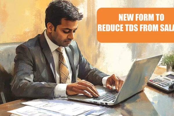 Salaried employees take note! Reduce TDS from salary with new Form 12BAA released by CBDT - details here